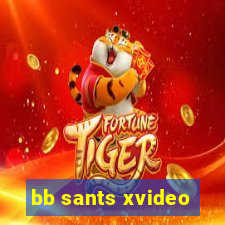 bb sants xvideo